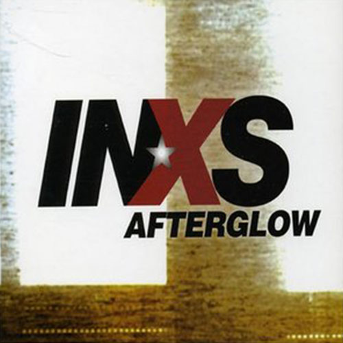 Afterglow INXS