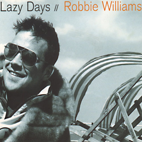 Lazy Days Robbie Williams